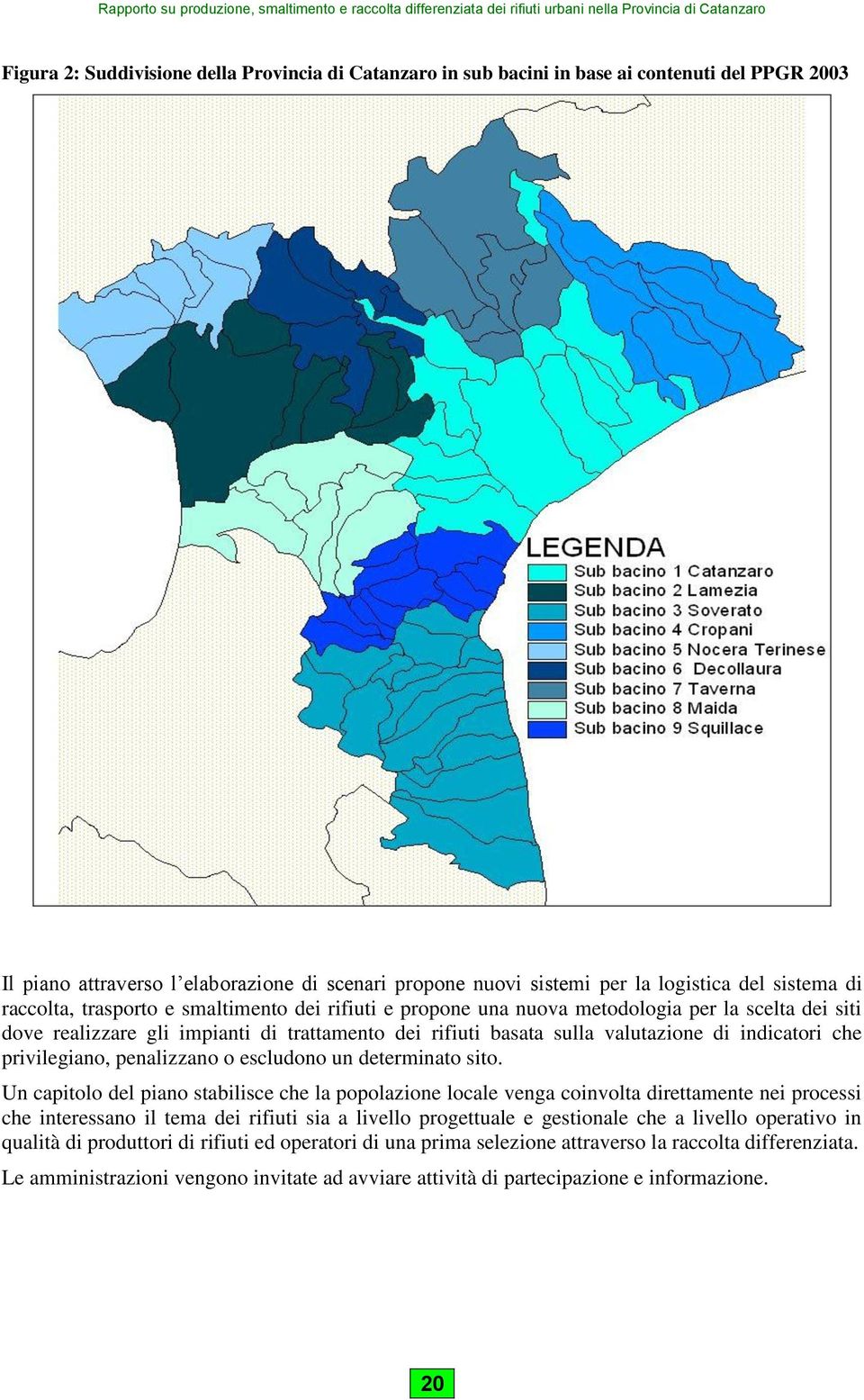 privilegiano, penalizzano o escludono un determinato sito.