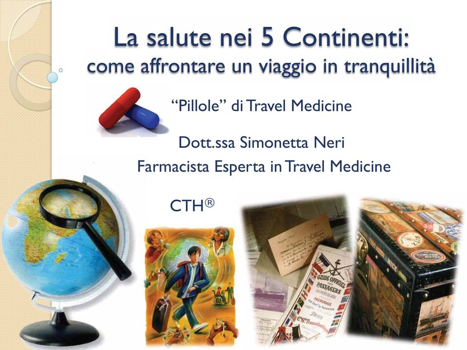Pillole di Travel Medicine Dott.