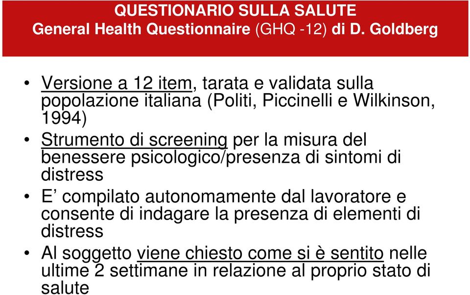 Strumento di screening per la misura del benessere psicologico/presenza di sintomi di distress E compilato autonomamente