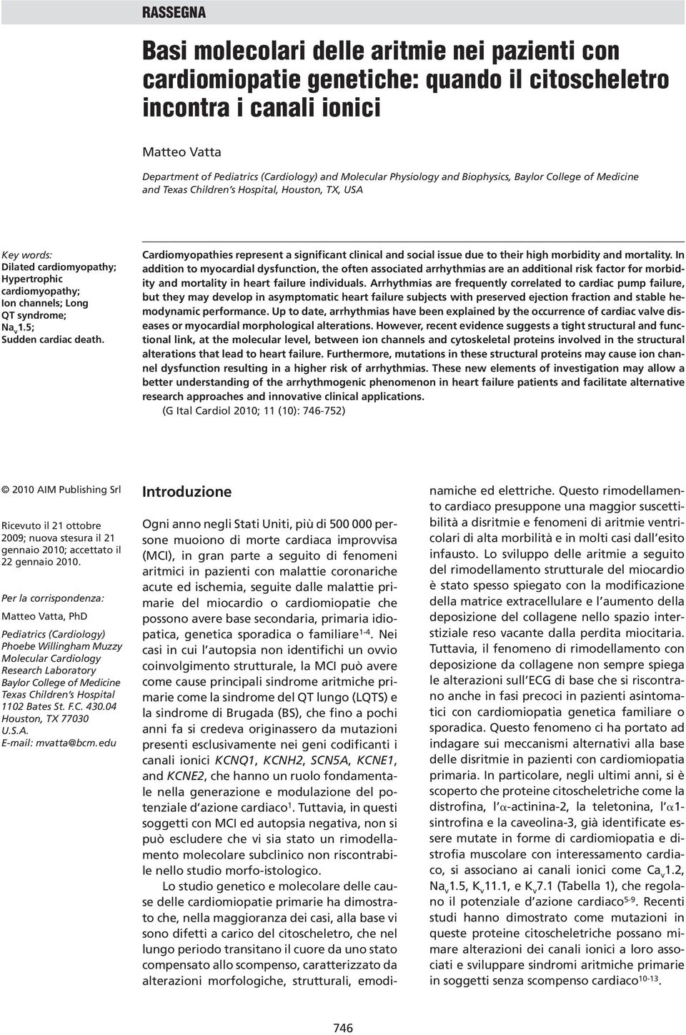 Na v 1.5; Sudden cardiac death. Cardiomyopathies represent a significant clinical and social issue due to their high morbidity and mortality.