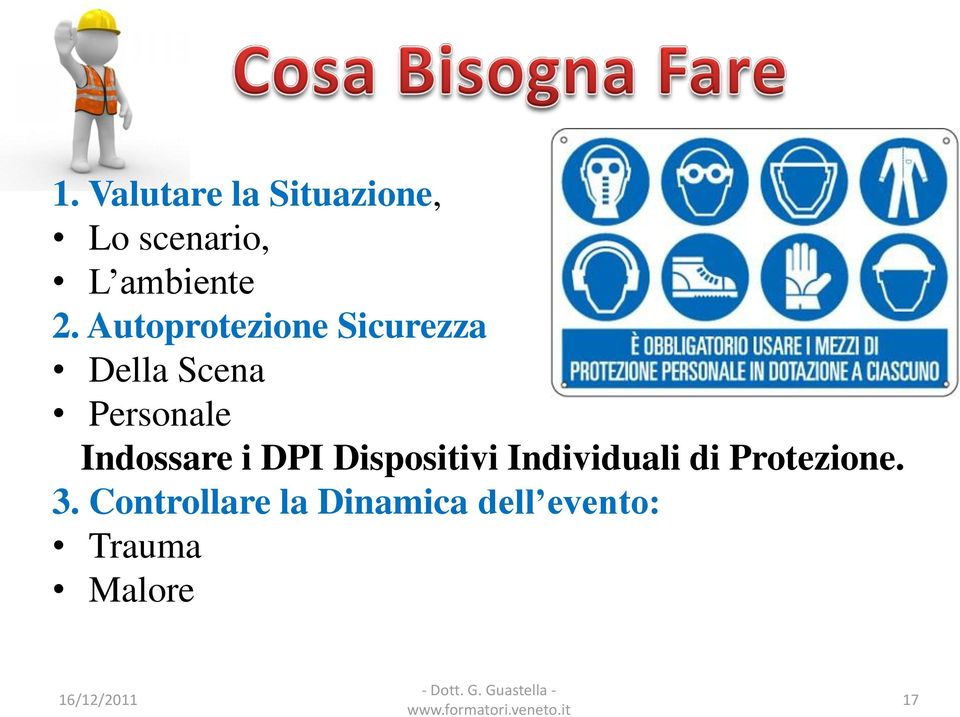 Dispositivi Individuali di Protezione. 3.