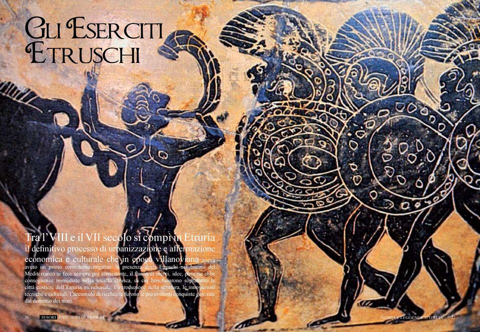 idee, persone ebbe conseguenze immediate nella società etrusca, di cui beneficiarono soprattutto le città costiere dell Etruria meridionale: l introduzione della