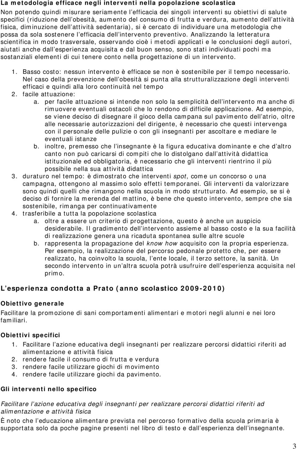 efficacia dell intervento preventivo.