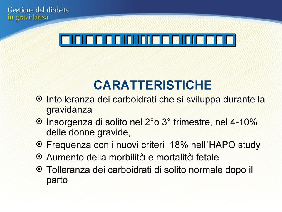 delle donne grvde, Frequenz con nuov crter 18% nell HAPO study Aumento