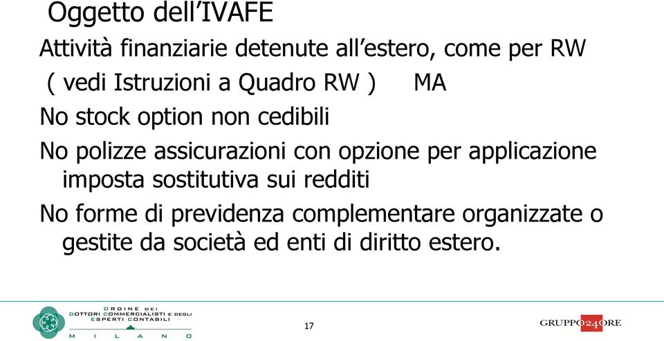 assicurazioni con opzione per applicazione imposta sostitutiva sui redditi No