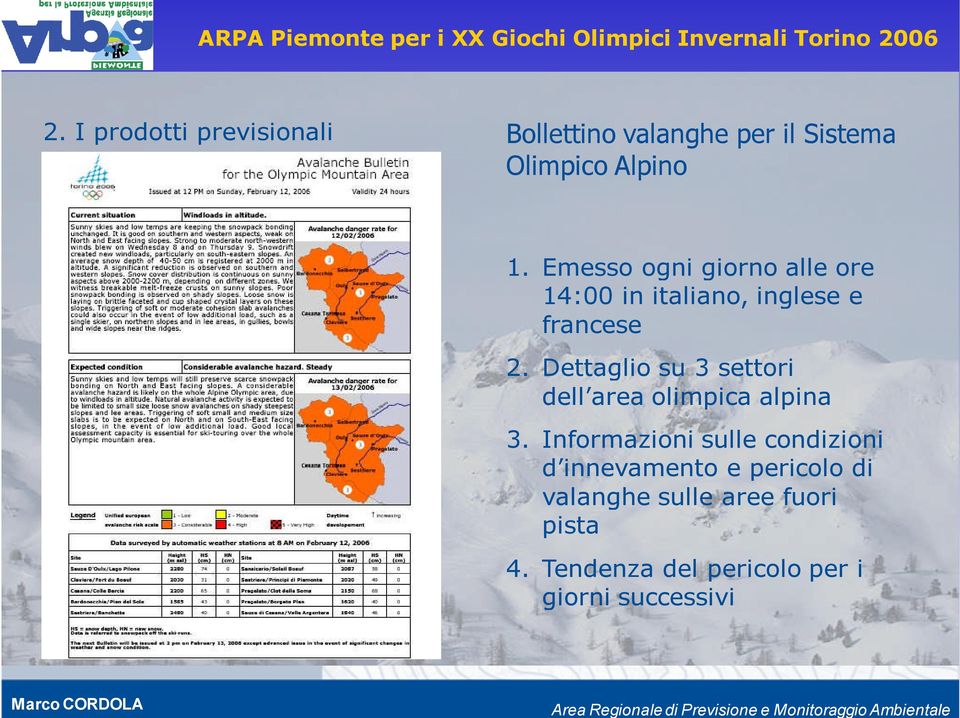 Dettaglio su 3 settori dell area olimpica alpina 3.