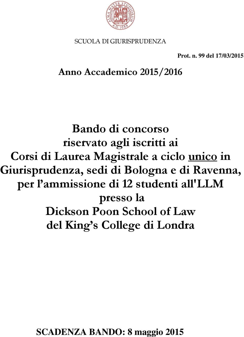 Magistrale a ciclo unico in Giurisprudenza, sedi di Bologna e di Ravenna, per l