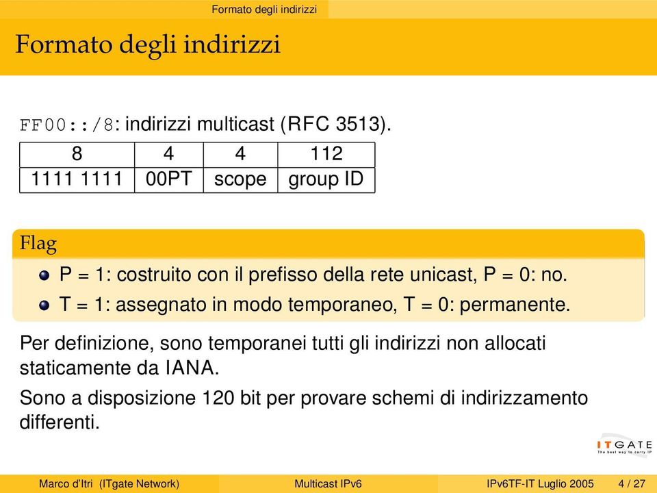 T = 1: assegnato in modo temporaneo, T = 0: permanente.