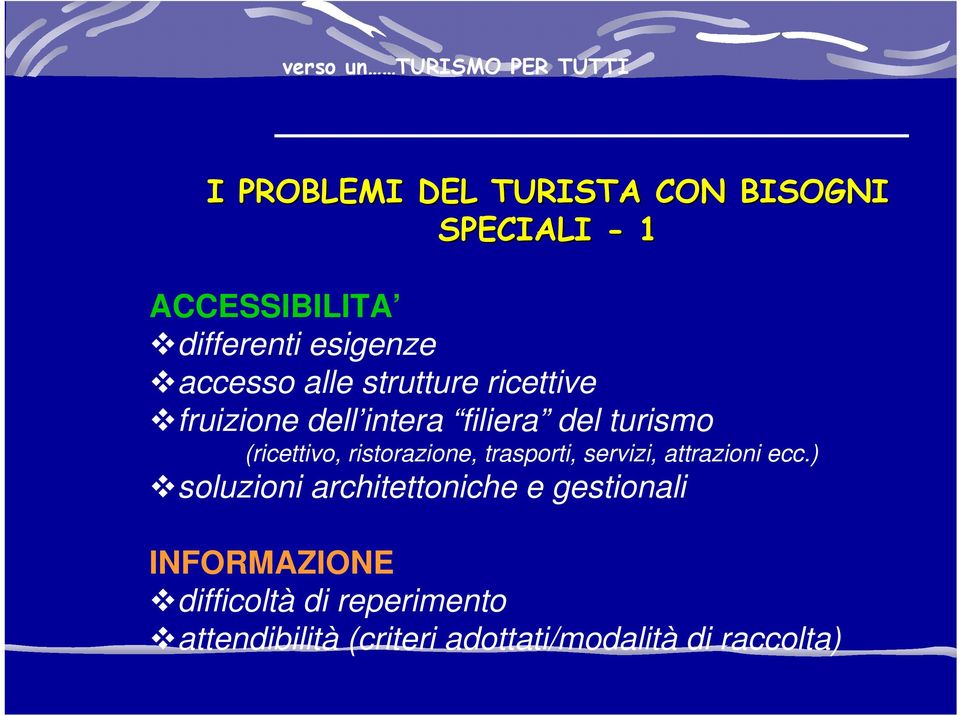 (ricettivo, ristorazione, trasporti, servizi, attrazioni ecc.