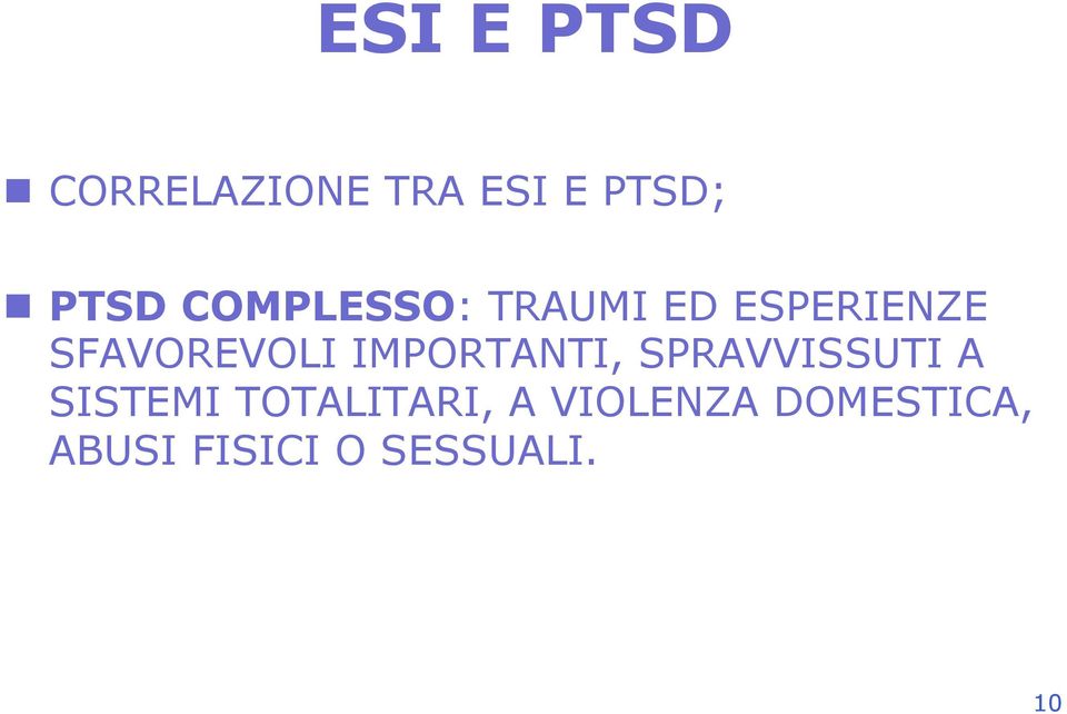 SFAVOREVOLI IMPORTANTI, SPRAVVISSUTI A SISTEMI