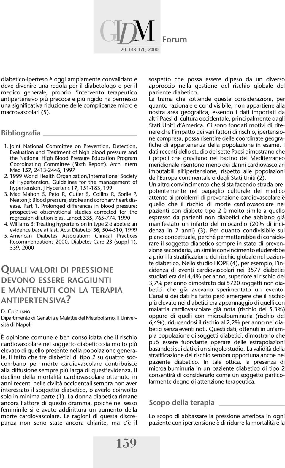 Joint National Committee on Prevention, Detection, Evaluation and Treatment of high blood pressure and the National High Blood Pressure Education Program Coordinating Committee (Sixth Report).