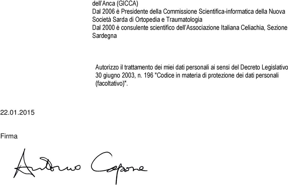 Celiachia, Sezione Sardegna Autorizzo il trattamento dei miei dati personali ai sensi del Decreto