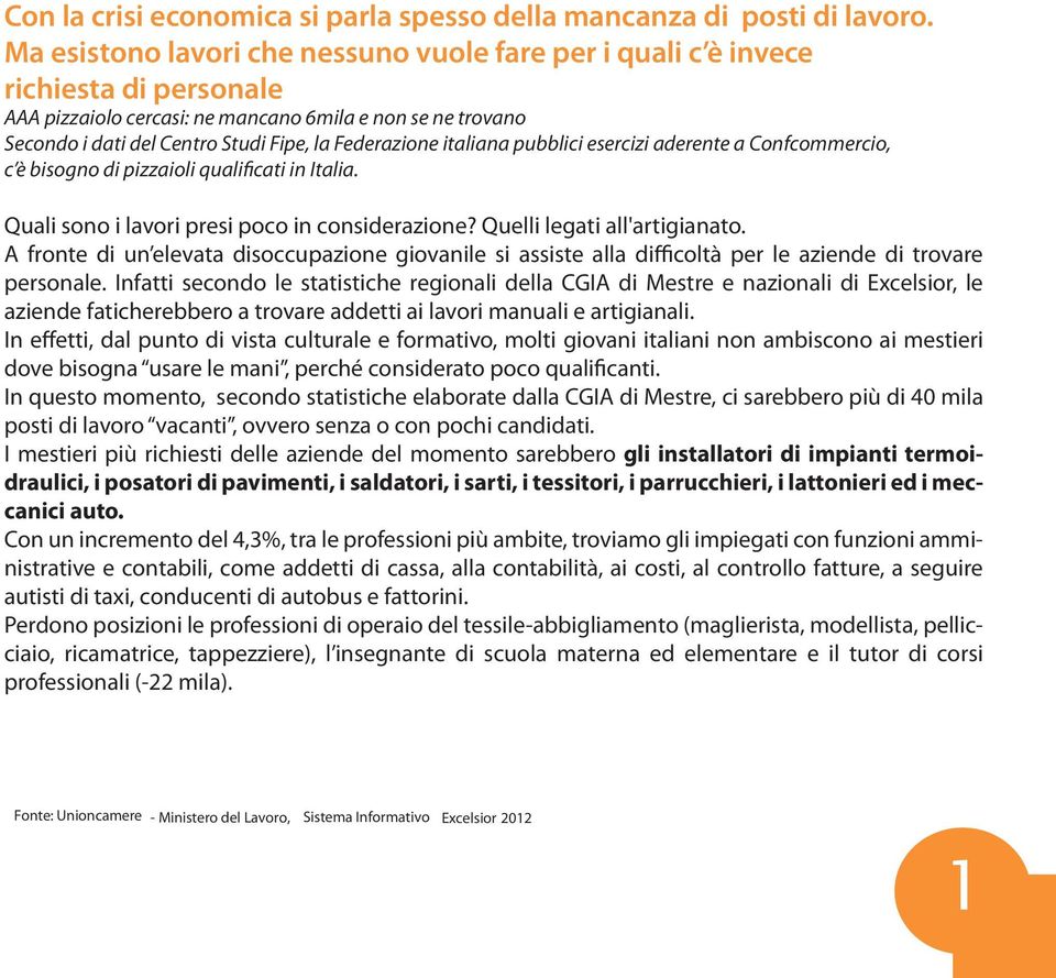 Qull lgt ll'tgnt. A fnt d un lvt dsccupzn gvnl s ssst ll dffcltà p l znd d tv psnl. ftt scnd l sttstch gnl dll CGIA d Mst nznl d Excls, l znd ftchbb tv ddtt lv nul tgnl.