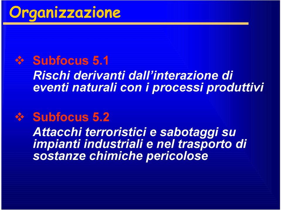 con i processi produttivi Subfocus 5.