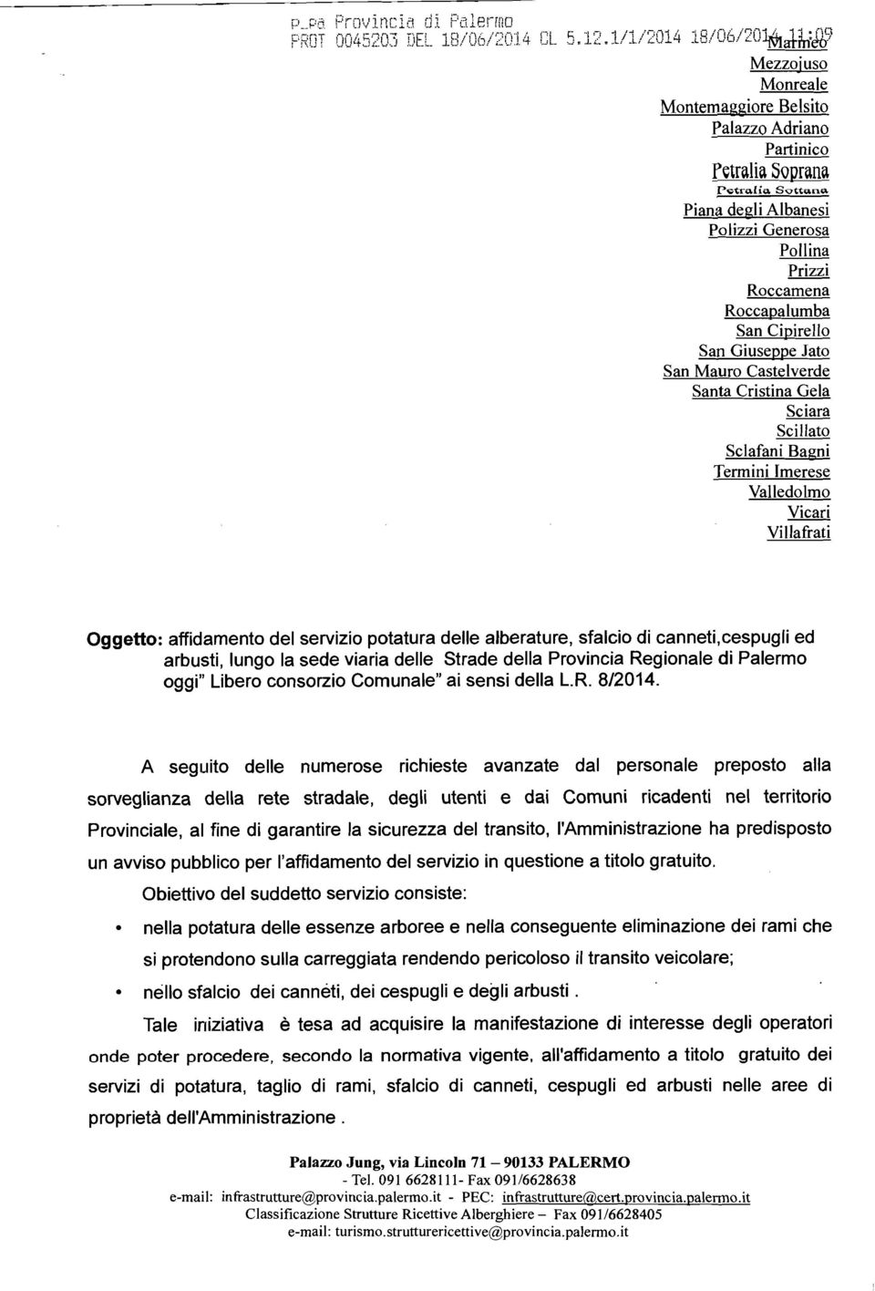 arbusti, ungo a sede viaria dee Strade dea Provincia Regionae di Paermo oggi" Libero con isorzio Comunae" ai sensi dea L.R. 812014.