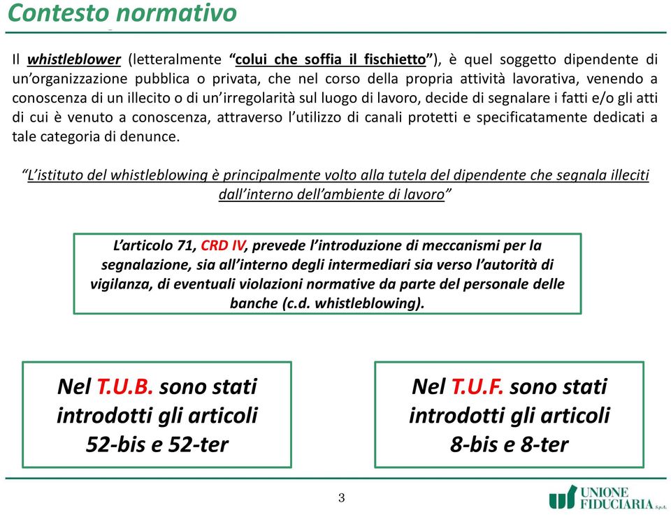 specificatamente dedicati a tale categoria di denunce.