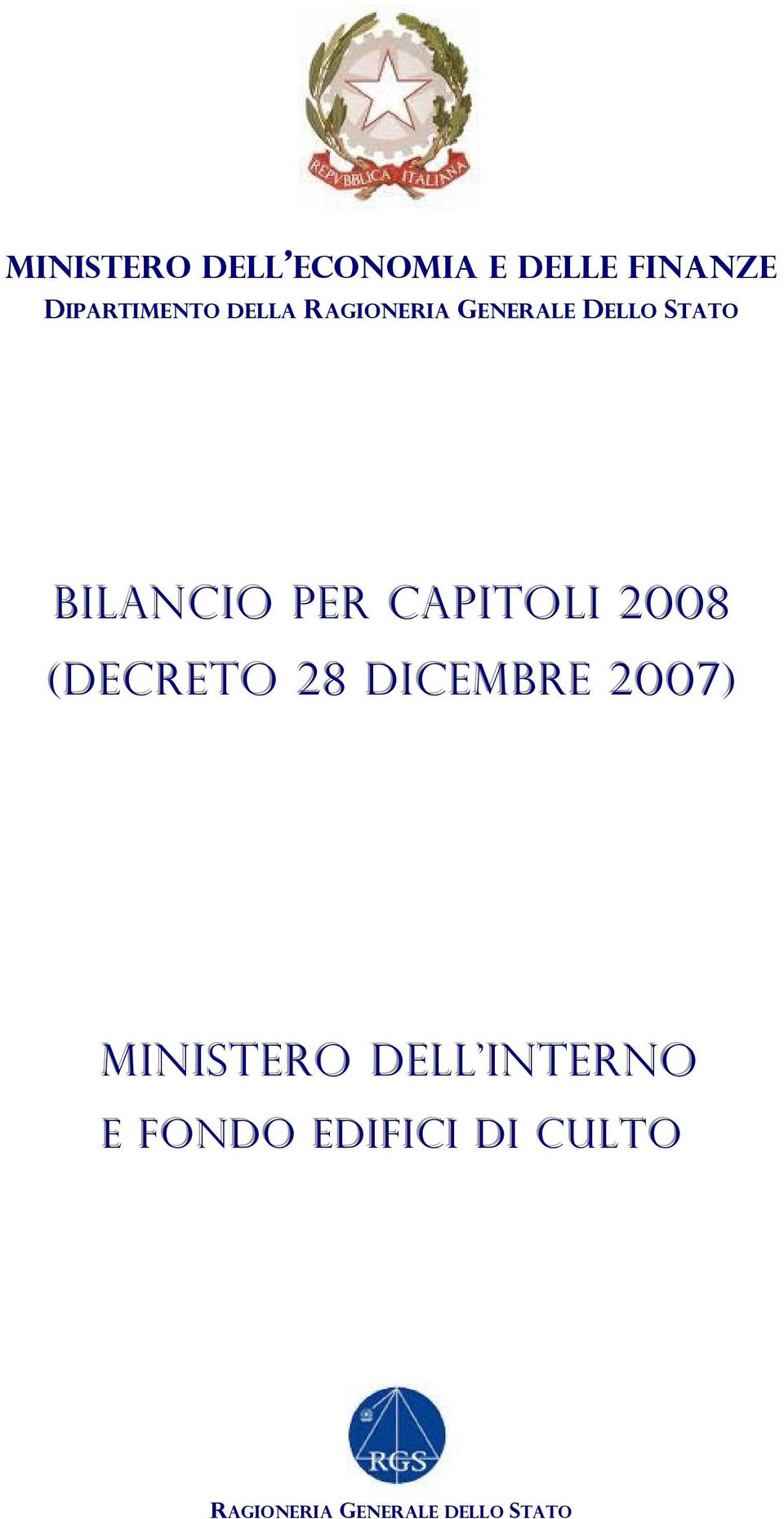 2008 ((DECRETO 28 DIICEMBRE 2007)) Miiniistero dell