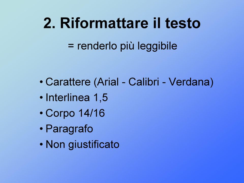 Calibri - Verdana) Interlinea 1,5