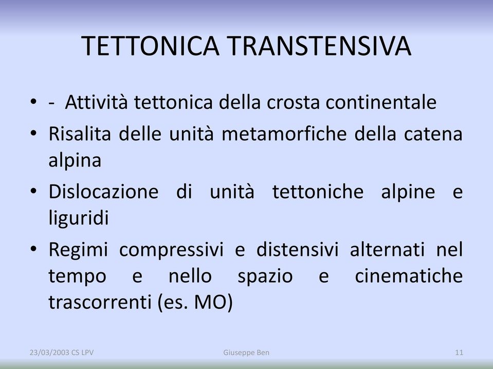 unità tettoniche alpine e liguridi Regimi compressivi e distensivi