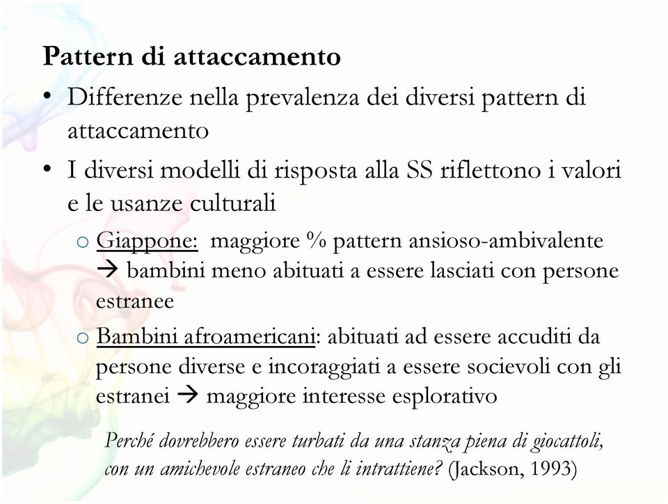 estranee o Bambini afroamericani: abituati ad essere accuditi da persone diverse e incoraggiati a essere socievoli con gli estranei à