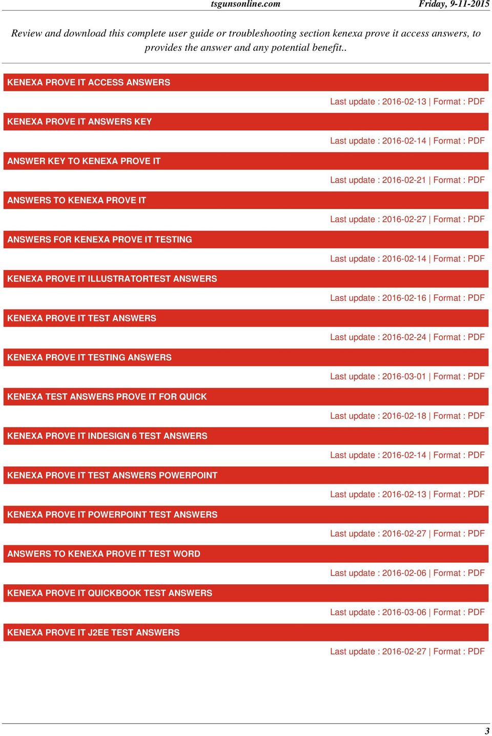 update : 2016-02-27 ANSWERS FOR KENEXA PROVE IT TESTING Last update : 2016-02-14 KENEXA PROVE IT ILLUSTRATORTEST ANSWERS Last update : 2016-02-16 KENEXA PROVE IT TEST ANSWERS Last update : 2016-02-24