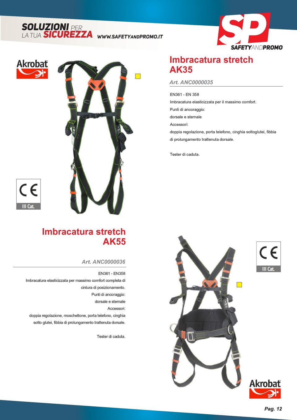 Tester di caduta. Imbracatura stretch AK55 Art.