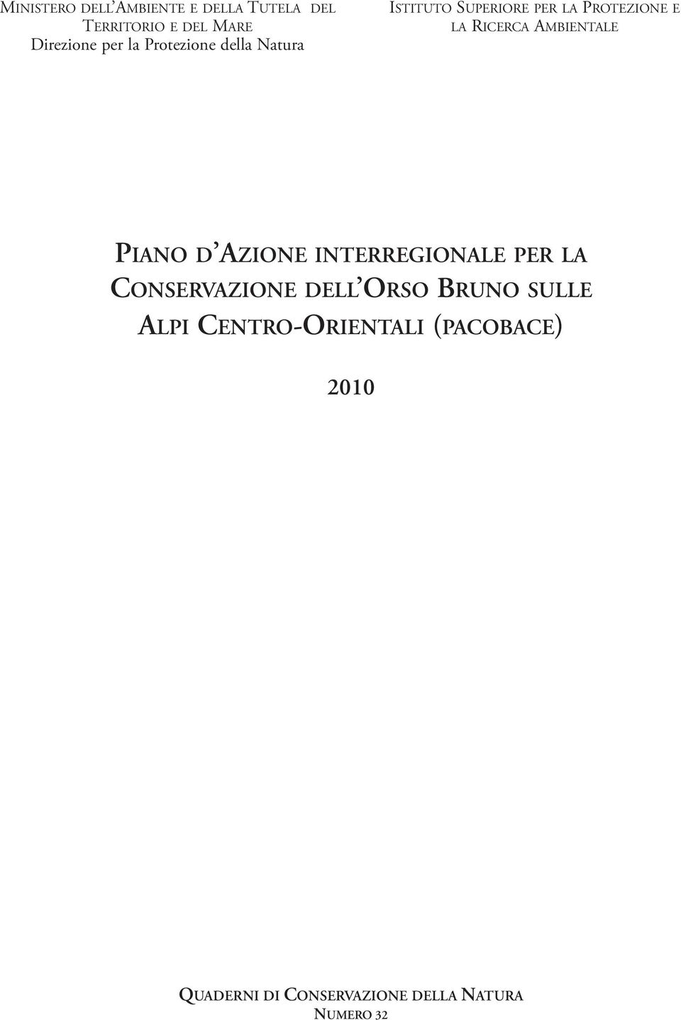 AMBIENTALE PIANO D AZIONE INTERREGIONALE PER LA CONSERVAZIONE DELL ORSO BRUNO