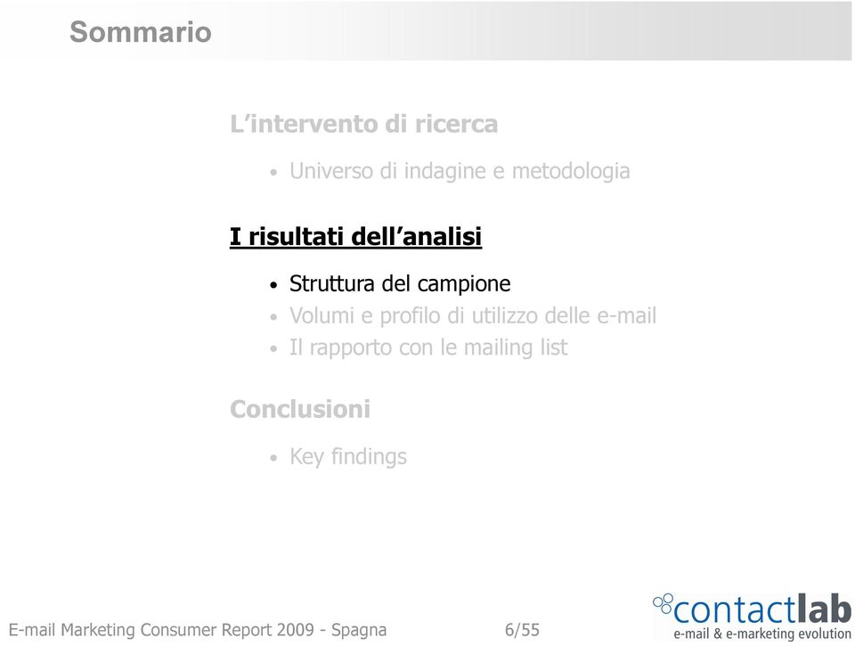 e profilo di utilizzo delle e-mail Il rapporto con le mailing list