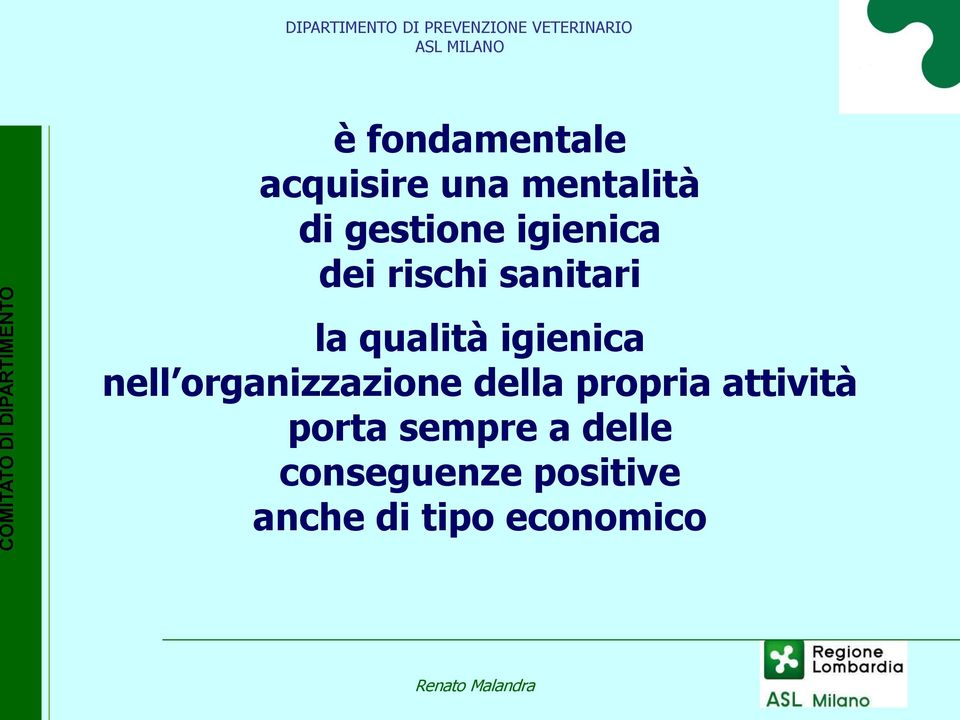 nell organizzazione della propria attività porta