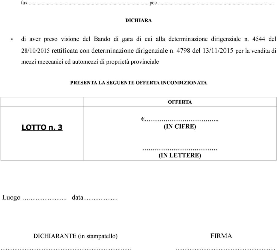 4798 del 13/11/2015 per la vendita di mezzi meccanici ed automezzi di proprietà provinciale