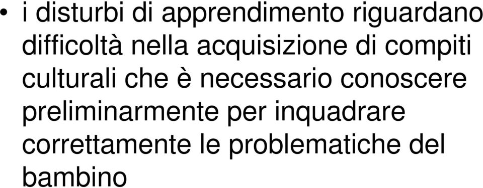 culturali che è necessario conoscere