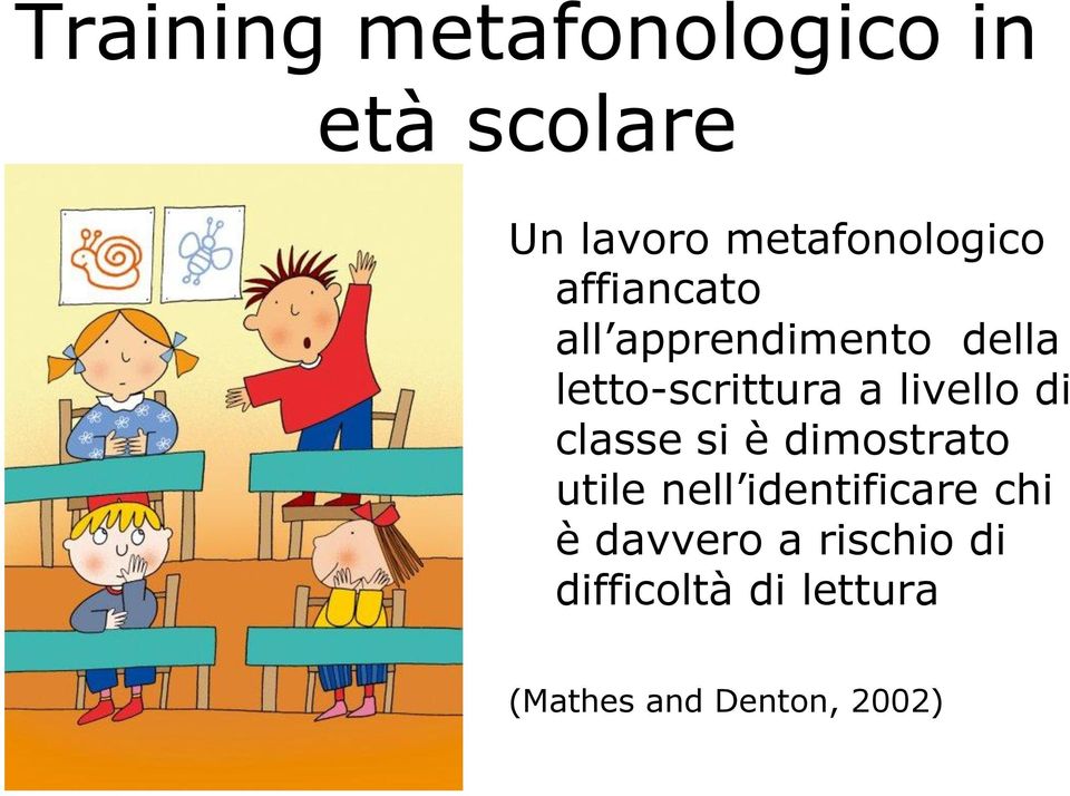 letto-scrittura a livello di classe si è dimostrato utile nell