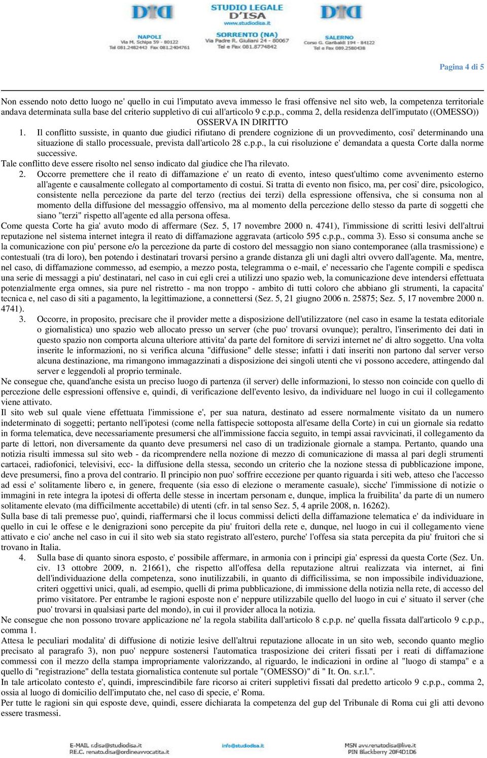 Il conflitto sussiste, in quanto due giudici rifiutano di prendere cognizione di un provvedimento, cosi' determinando una situazione di stallo processuale, prevista dall'articolo 28 c.p.p., la cui risoluzione e' demandata a questa Corte dalla norme successive.