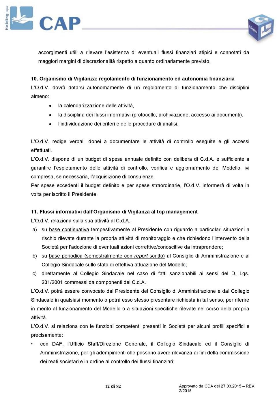 gilanza: regolamento di funzionamento ed autonomia finanziaria L O.d.V.