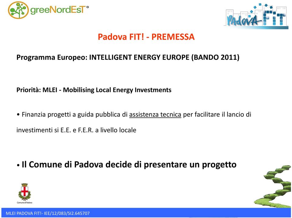 MLEI - Mobilising Local Energy Investments Finanzia progetti a guida pubblica