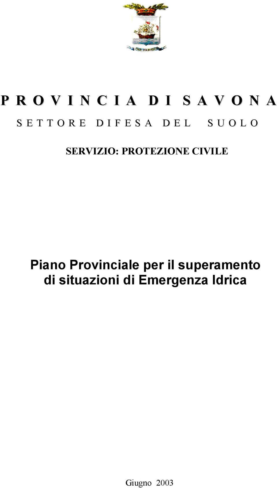 PROTEZIONE CIVILE Piano Provinciale per il