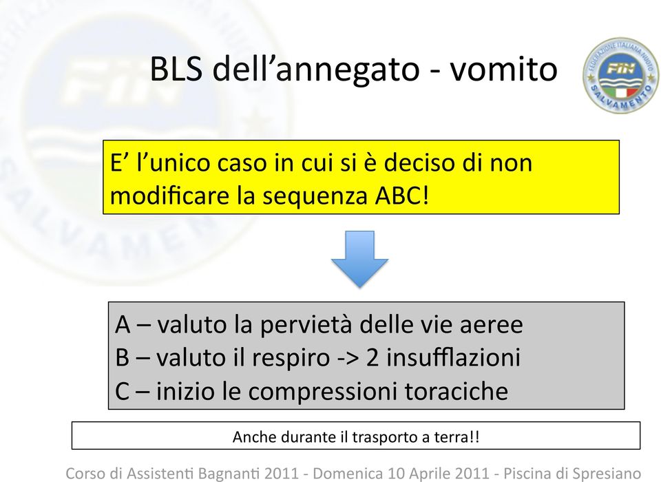 A valuto la pervietà delle vie aeree B valuto il respiro >