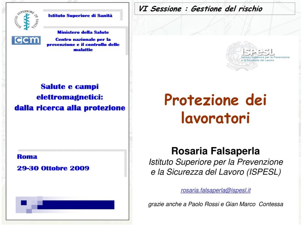 Prevenzione e la Sicurezza del Lavoro (ISPESL) rosaria.