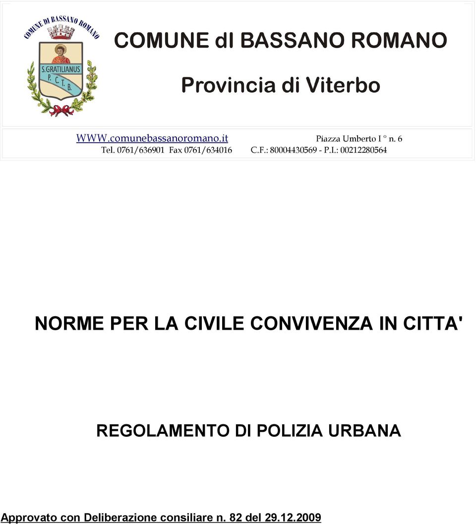 : 00212280564 NORME PER LA CIVILE CONVIVENZA IN CITTA'