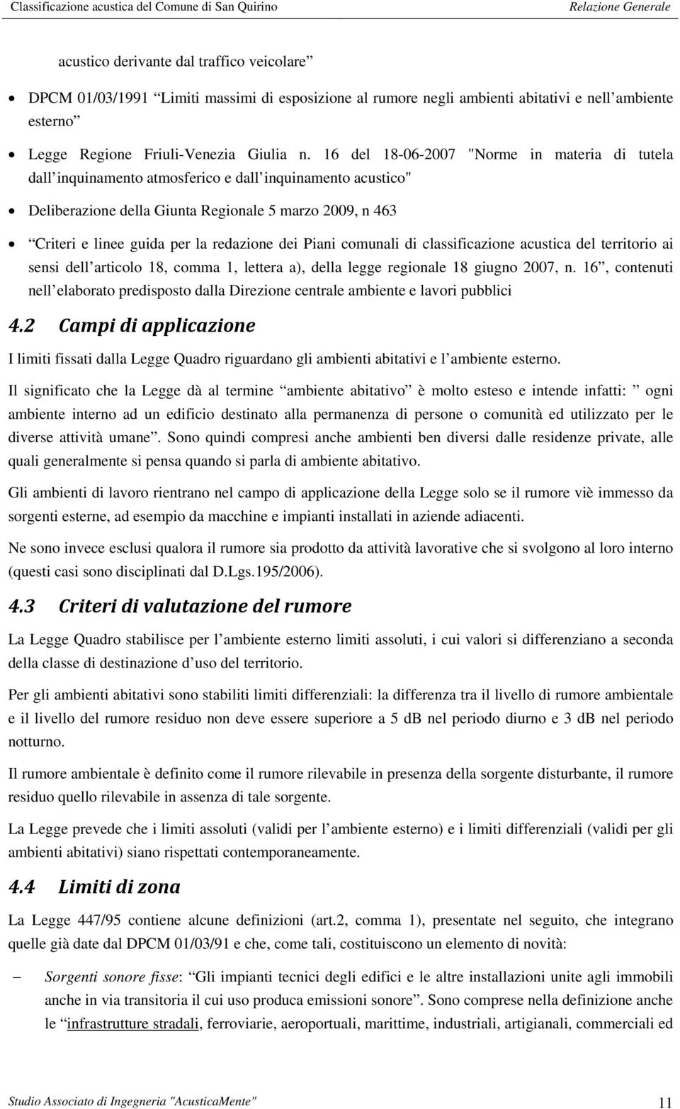 redazione dei Piani comunali di classificazione acustica del territorio ai sensi dell articolo 18, comma 1, lettera a), della legge regionale 18 giugno 2007, n.