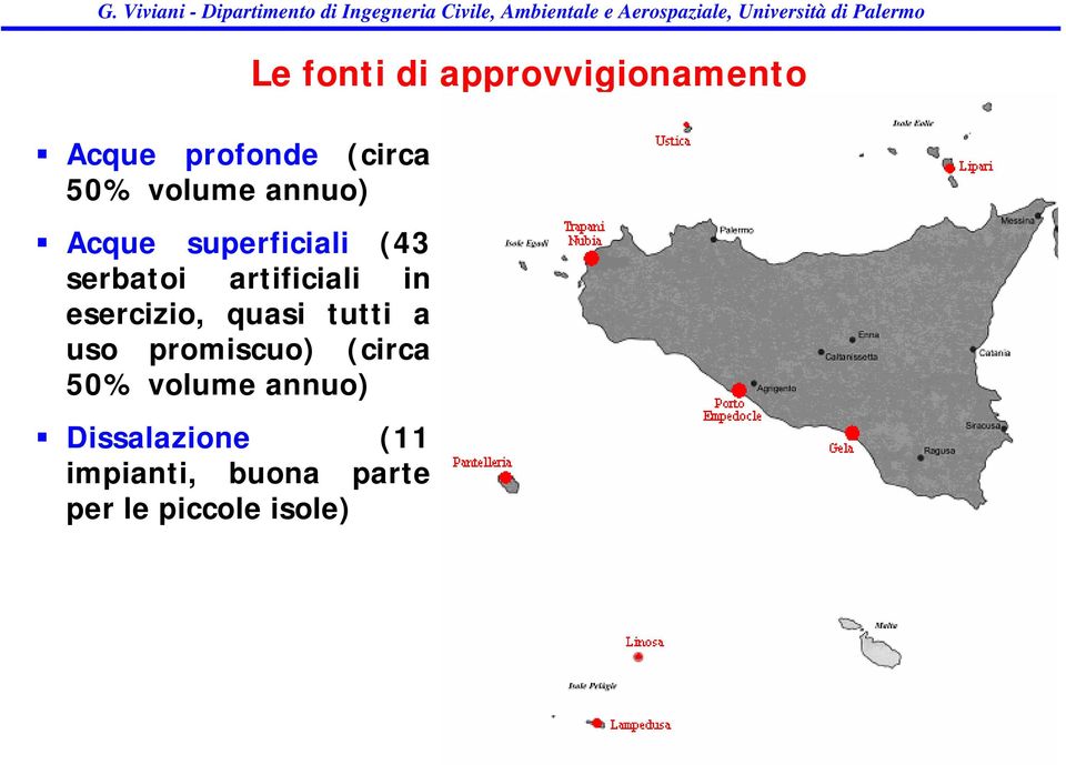 promiscuo) (circa 50% volume annuo) Dissalazione (11