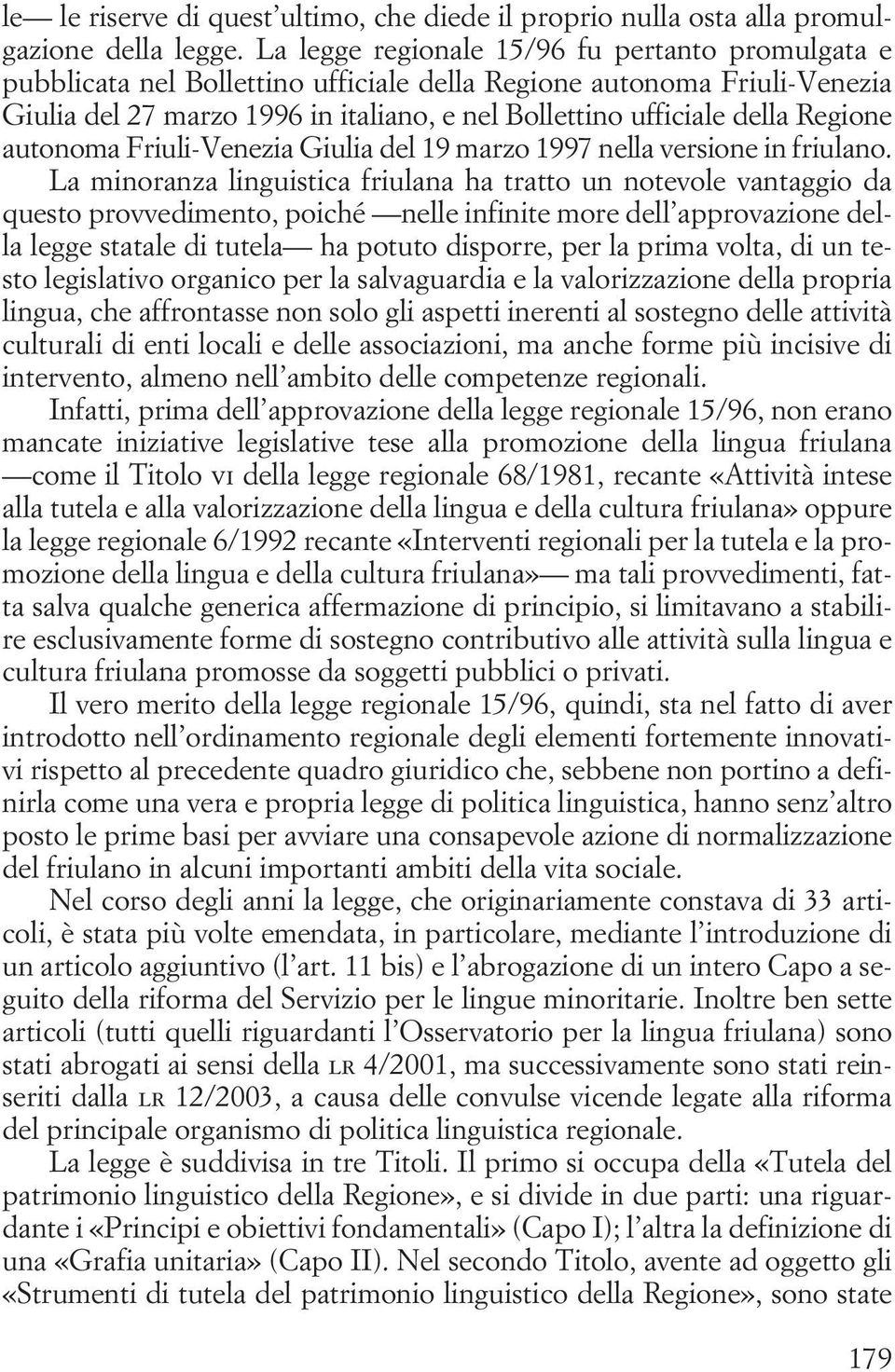 Regione autonoma Friuli-Venezia Giulia del 19 marzo 1997 nella versione in friulano.