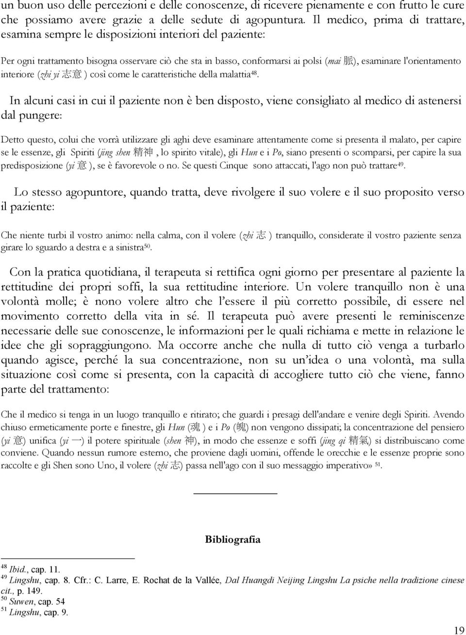 interiore (zhi yi ) così come le caratteristiche della malattia 48.