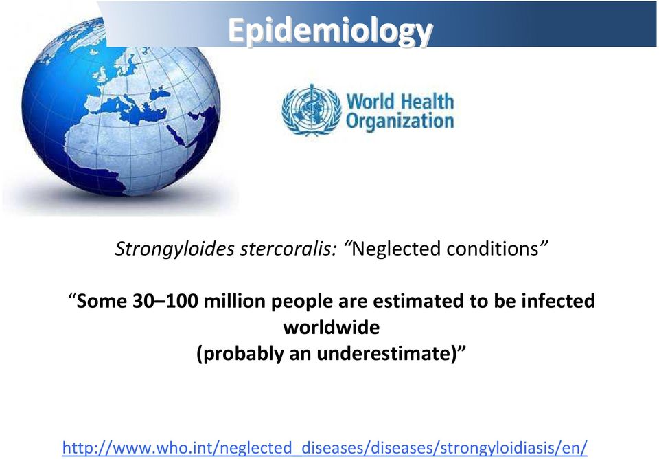 be infected worldwide (probably an underestimate)