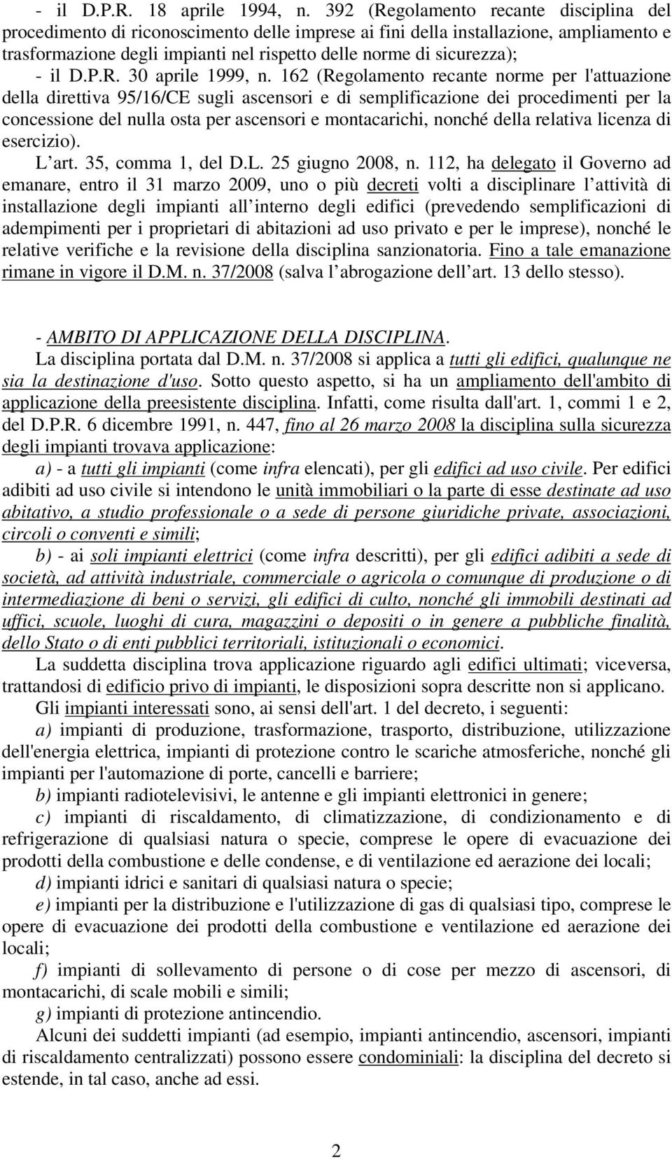 il D.P.R. 30 aprile 1999, n.