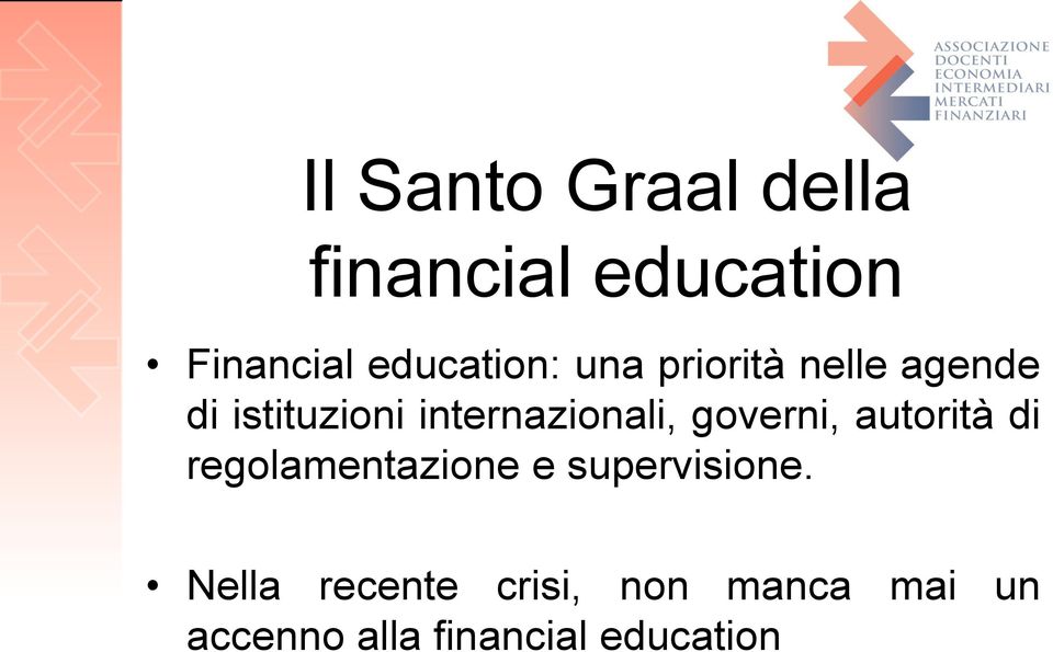 internazionali, governi, autorità di regolamentazione e