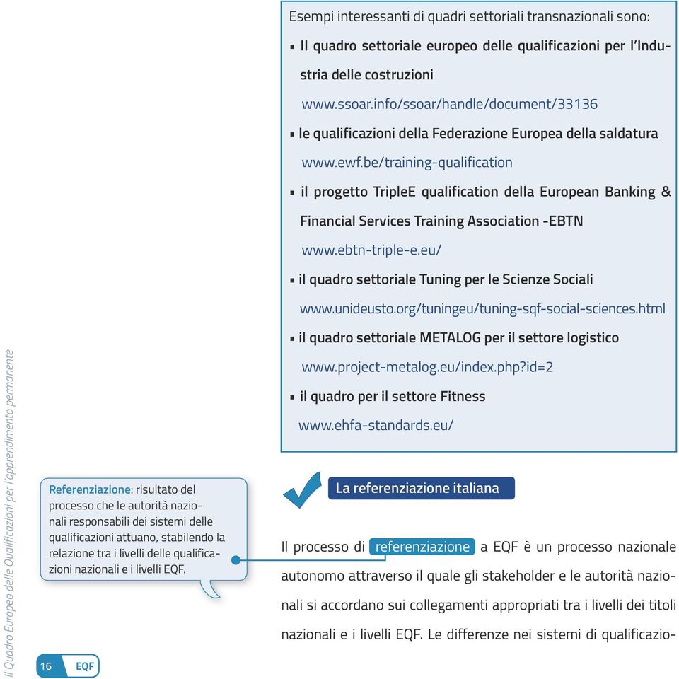 info/ssoar/handle/document/33136 le qualificazioni della Federazione Europea della saldatura www.ewf.