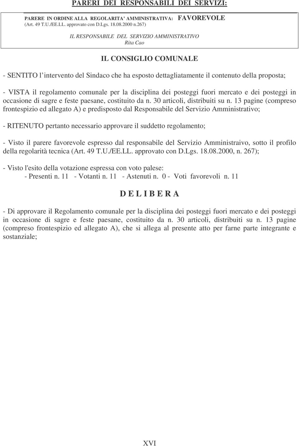 regolamento comunale per la disciplina dei posteggi fuori mercato e dei posteggi in occasione di sagre e feste paesane, costituito da n. 30 articoli, distribuiti su n.