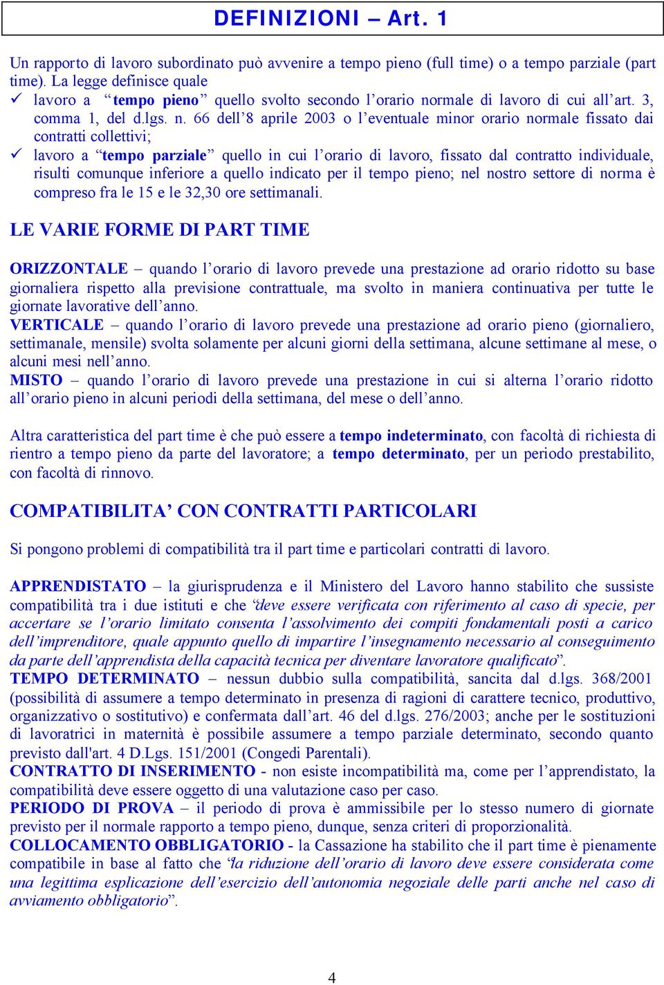 rmale di lavoro di cui all art. 3, comma 1, del d.lgs. n.