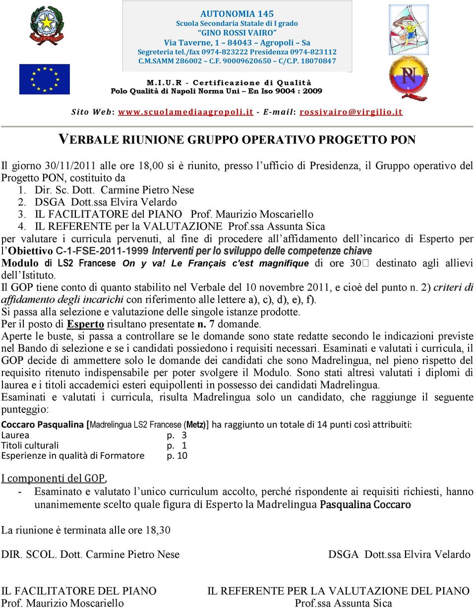 competenze chiave Modulo di LS2 Francese On y va! Le Français c'est magnifique di ore 30 destinato agli allievi dell Istituto.